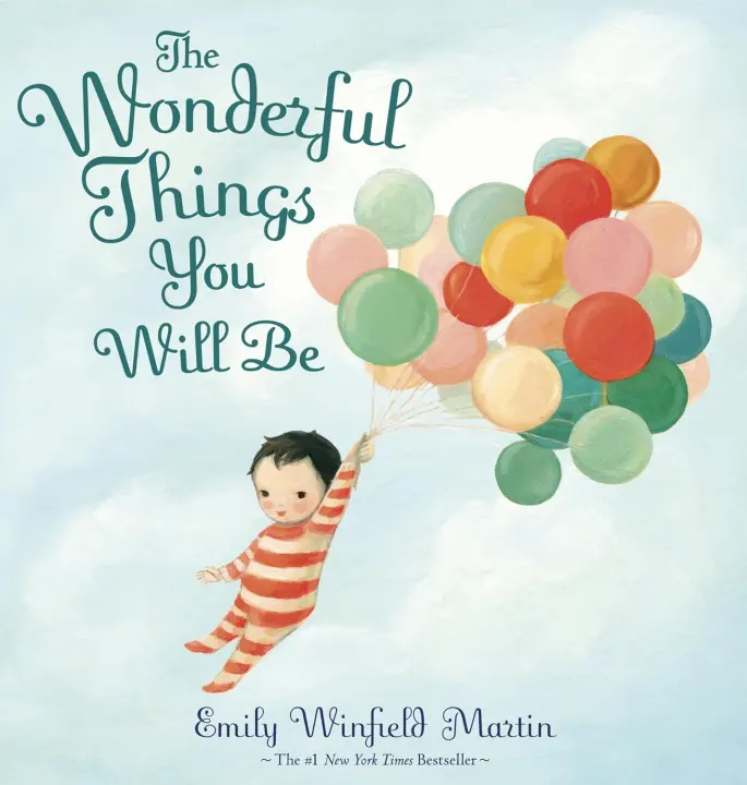 Picture Book — The Wonderful Things You Will Be (Children's Gift Edition)